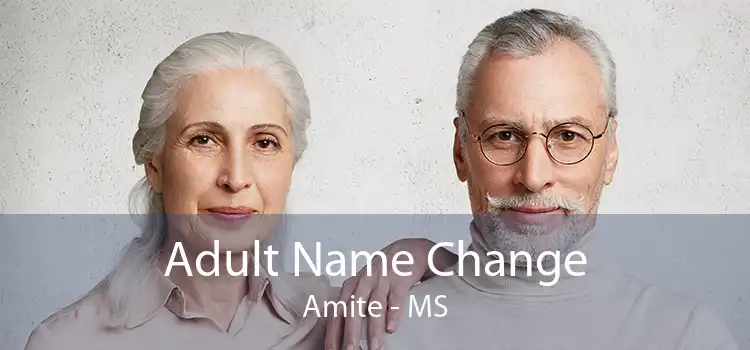 Adult Name Change Amite - MS