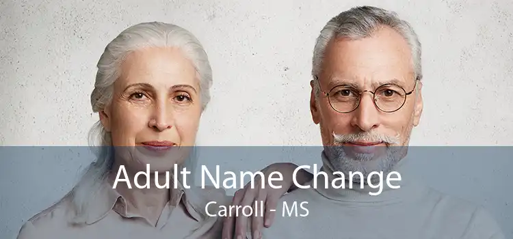 Adult Name Change Carroll - MS