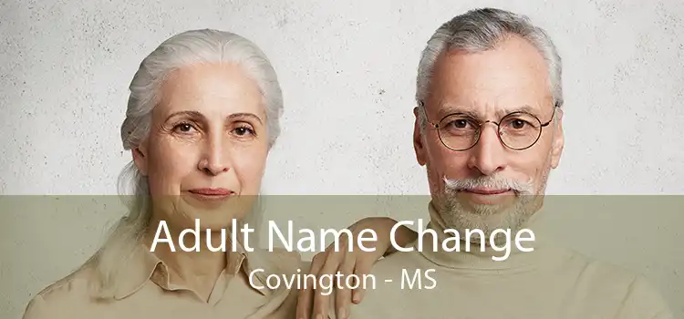 Adult Name Change Covington - MS