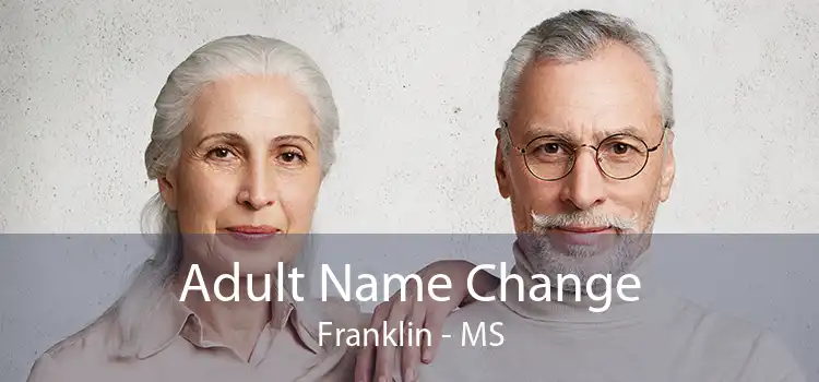 Adult Name Change Franklin - MS