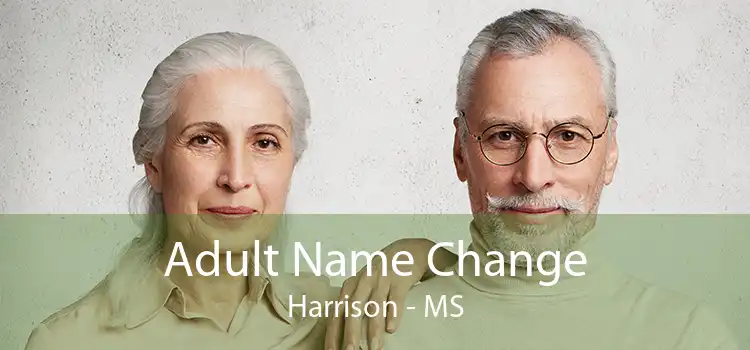 Adult Name Change Harrison - MS