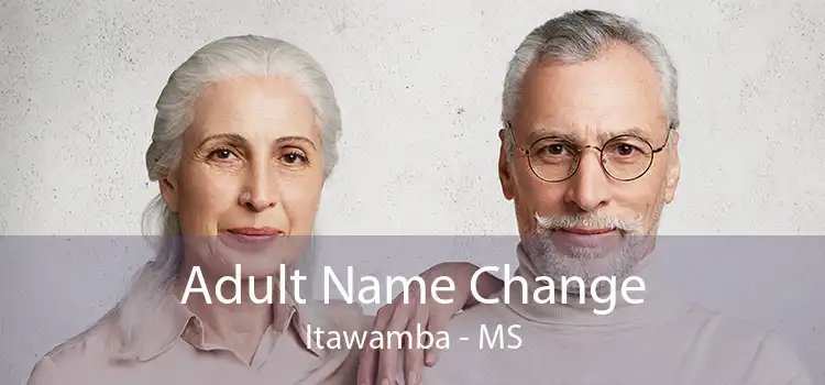 Adult Name Change Itawamba - MS