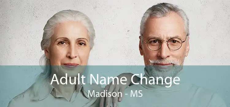Adult Name Change Madison - MS