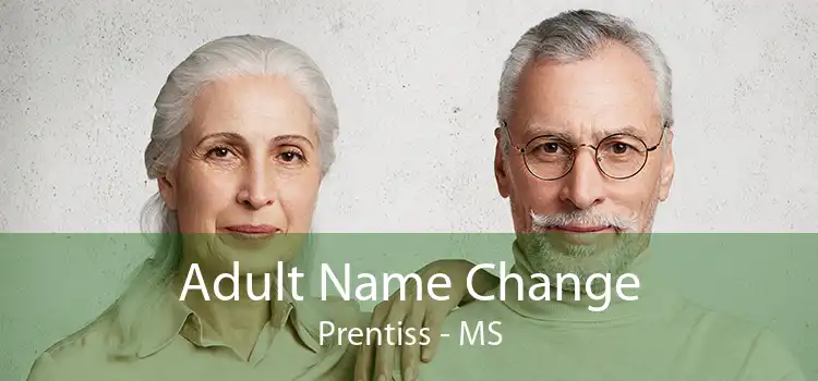 Adult Name Change Prentiss - MS