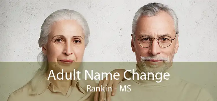 Adult Name Change Rankin - MS