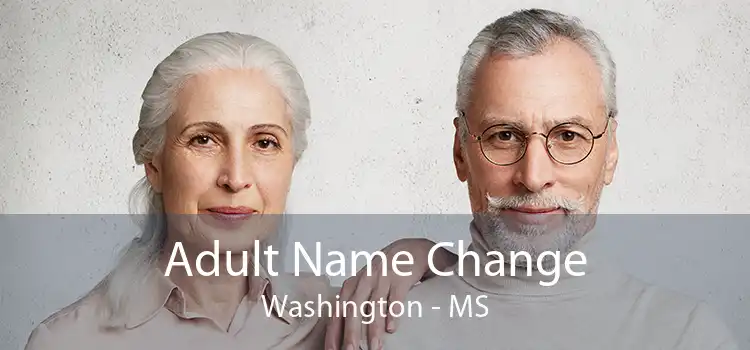 Adult Name Change Washington - MS
