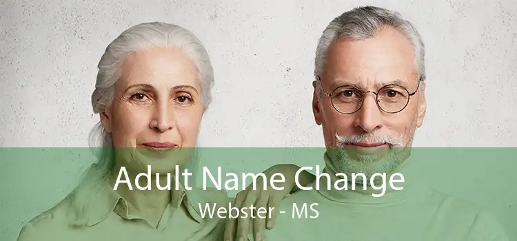 Adult Name Change Webster - MS