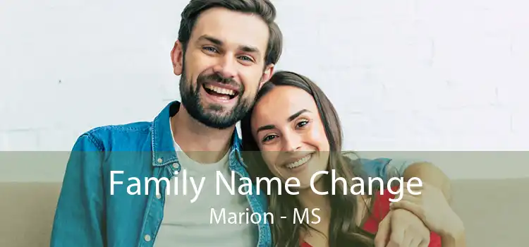 Family Name Change Marion - MS