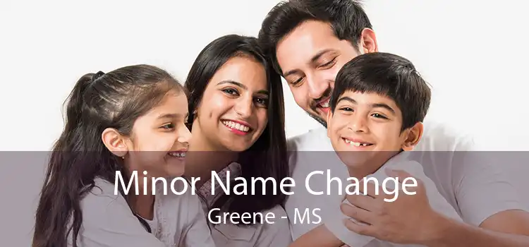 Minor Name Change Greene - MS