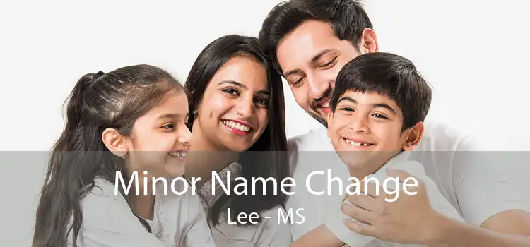 Minor Name Change Lee - MS