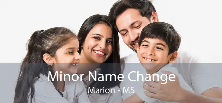 Minor Name Change Marion - MS