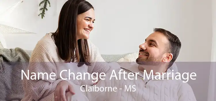 Name Change After Marriage Claiborne - MS