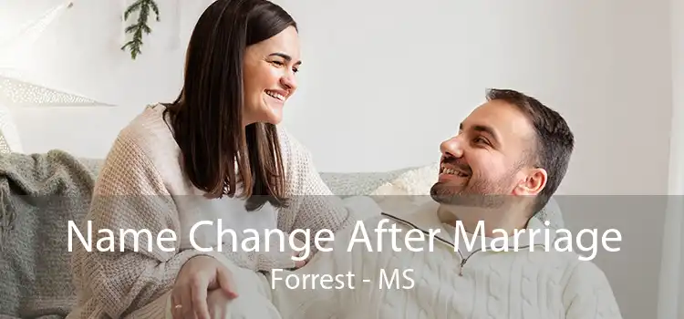 Name Change After Marriage Forrest - MS