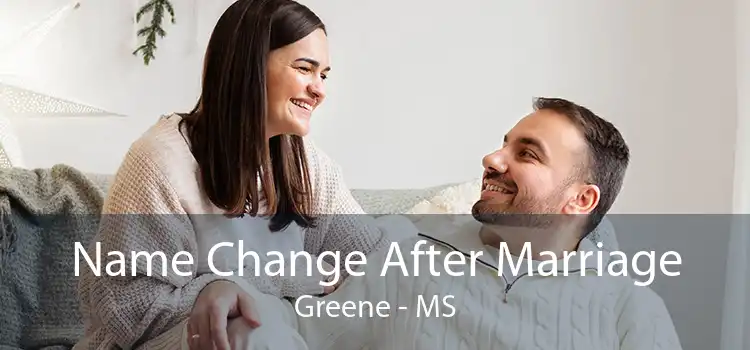 Name Change After Marriage Greene - MS