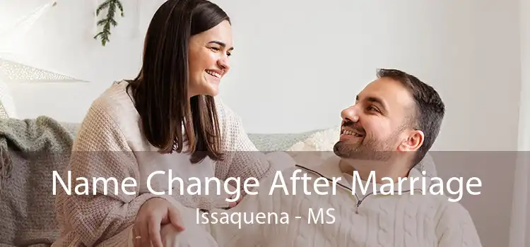 Name Change After Marriage Issaquena - MS