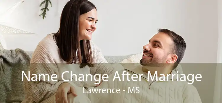 Name Change After Marriage Lawrence - MS