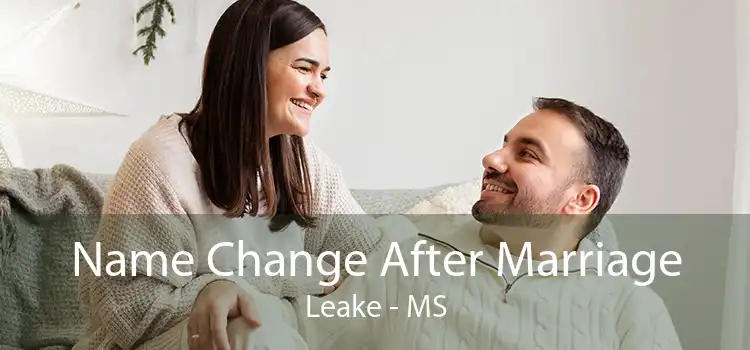 Name Change After Marriage Leake - MS