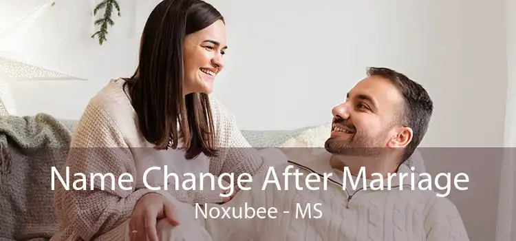 Name Change After Marriage Noxubee - MS