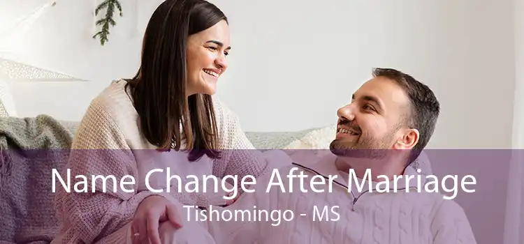 Name Change After Marriage Tishomingo - MS